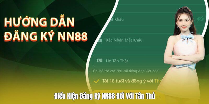 Điều kiện để đăng ký tài khoản Nn88 Điều kiện để đăng ký tài khoản Nn88