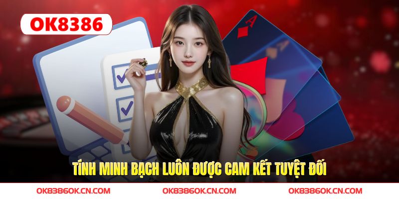 Tính minh bạch luôn được cam kết tuyệt đối